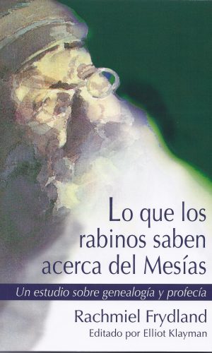 What the Rabbis Know About the Messiah (Spanish)