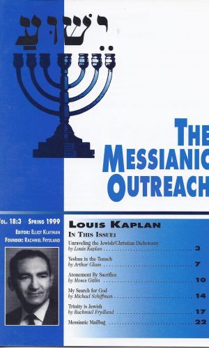 The Messianic Outreach in Print – Volume 18:3 Spring 1999