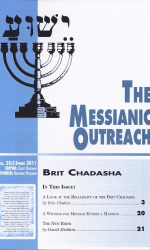 The Messianic Outreach in Print – Volume 30:3 Spring 2011