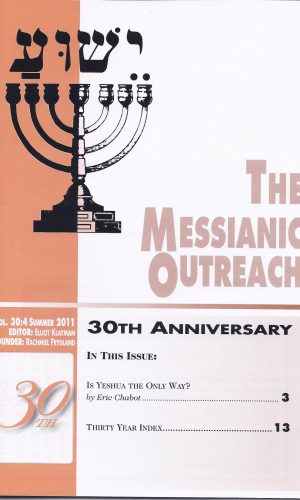 The Messianic Outreach in Print – Volume 30:4 Summer 2011