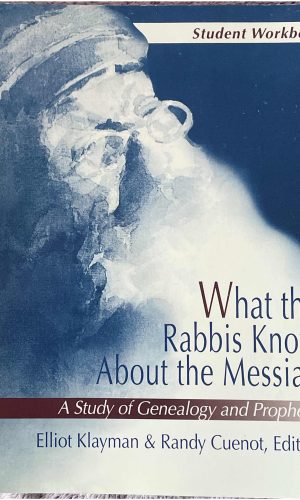What the Rabbis Know about the Messiah (Student Workbook)